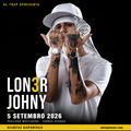 LON3R JOHNY - AO VIVO EM TORRES VEDRAS